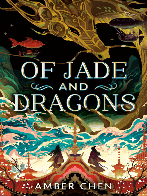 Title details for Of Jade and Dragons by Amber Chen - Available